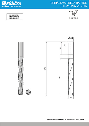 SPIRÁLOVÁ FRÉZA RAPTOR D16x115/167 Z3 - HW